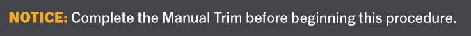 Notice- complete the manual trim.png